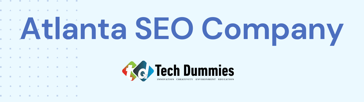 Atlanta SEO Company Tech Dummies